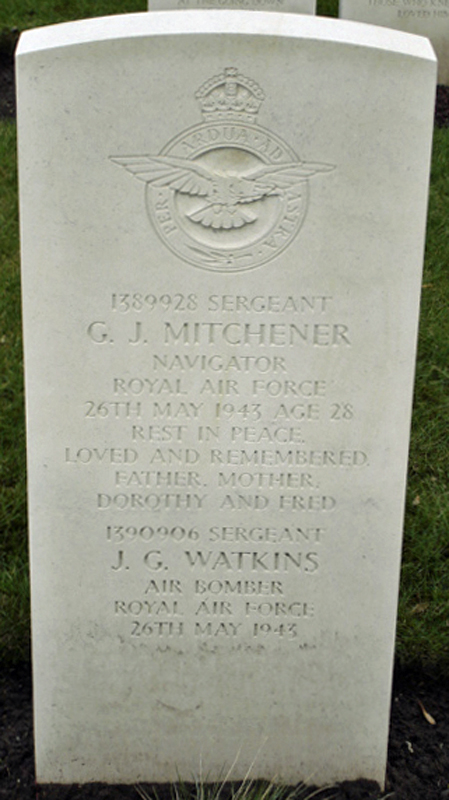 Sgt George James Mitchener<br/><br /><br />died May 26th, 1943